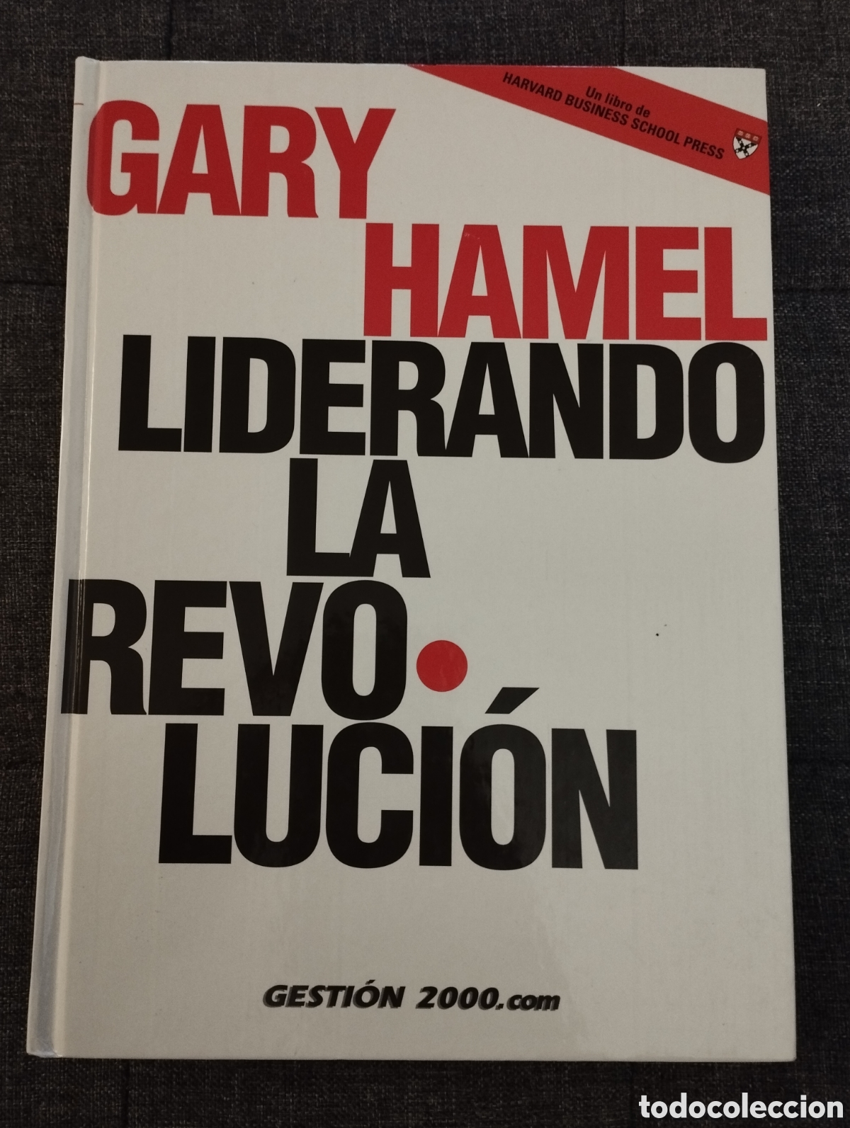 Libros de segunda mano: LIDERANDO LA REVOLUCI&Oacute;N (GARY HAMEL) - Foto 1