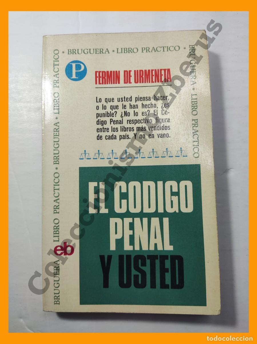 Libros de segunda mano: El Codigo Penal y usted - Fermin de Urmeneta - Foto 1