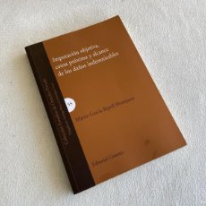Libros de segunda mano: IMPUTACION OBJETIVA, CAUSA PROXIMA Y ALCANCE DE LOS DAÑOS INDEMNI ZABLES DE MARTIN GARCIA RIPOLL MON
