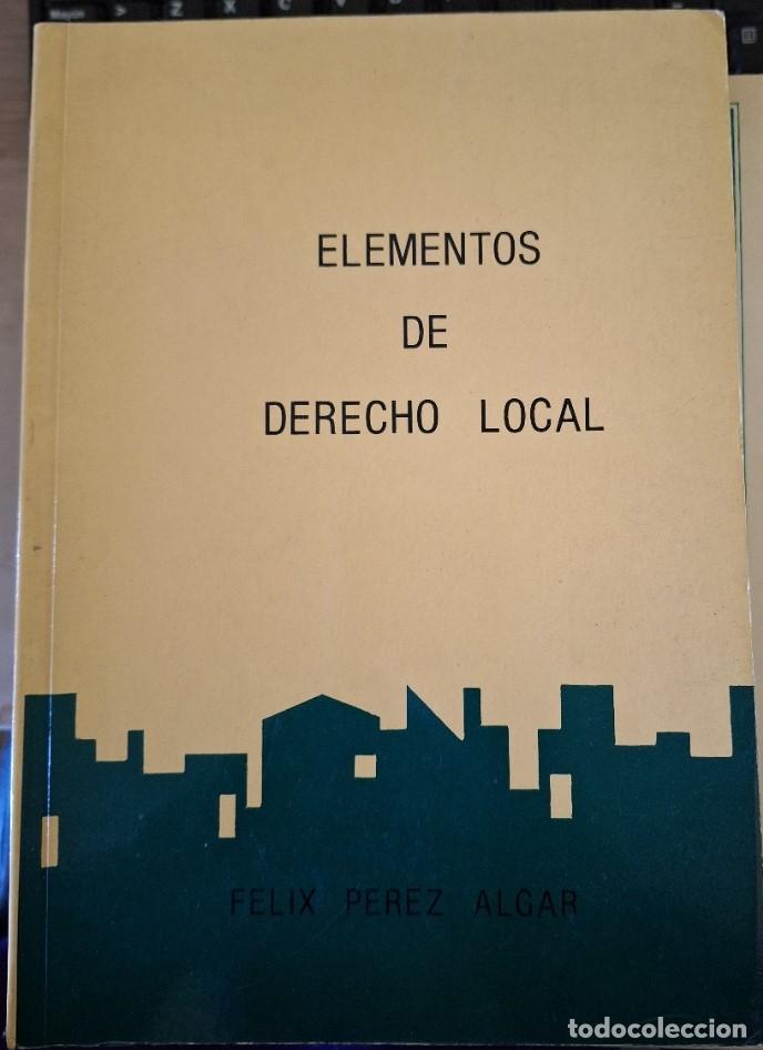 Gebrauchte B&uuml;cher: ELEMENTOS DE DERECHO LOCAL. - PEREZ ALGAR, Felix.