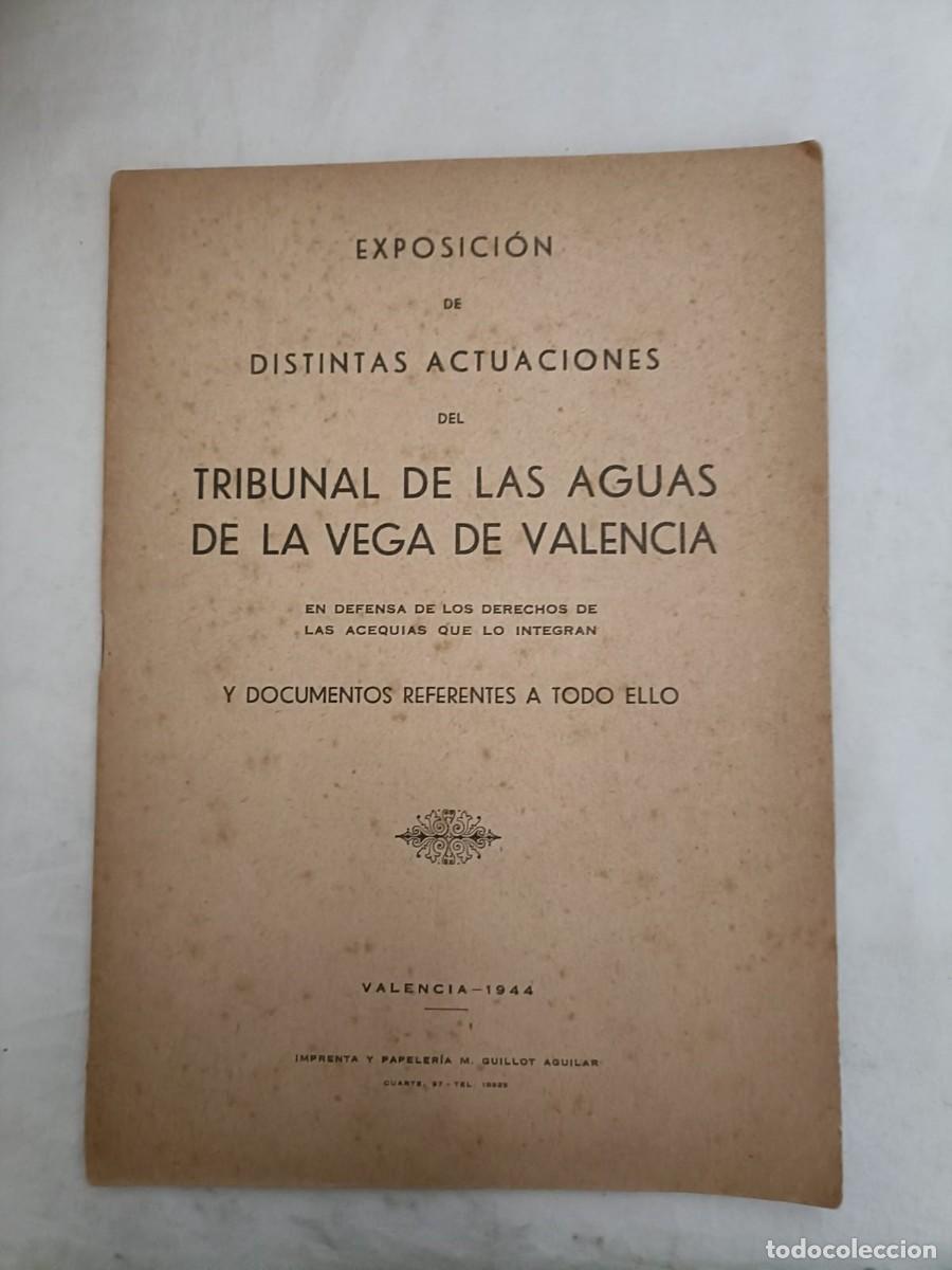 Livros em segunda m&atilde;o: Exposici&oacute;n de distintas actuaciones del Tribunal de las aguas de la Vega de Valencia.