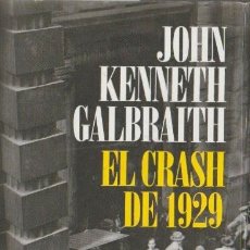 Libros de segunda mano: * CRISIS ECONÓMICAS 1929 * ESTADOS UNIDOS * EL CRASH DE 1929 / JOHN KENNETH GALBRAITH