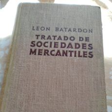 Libros de segunda mano: AÑO 1951 TRATADO PRÁCTICO DE SOCIEDADES MERCANTILES