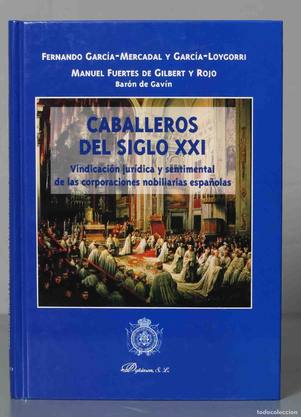 Libri di seconda mano: Caballeros del siglo XXI. Manuel Fuertes de Gilbert y Rojo