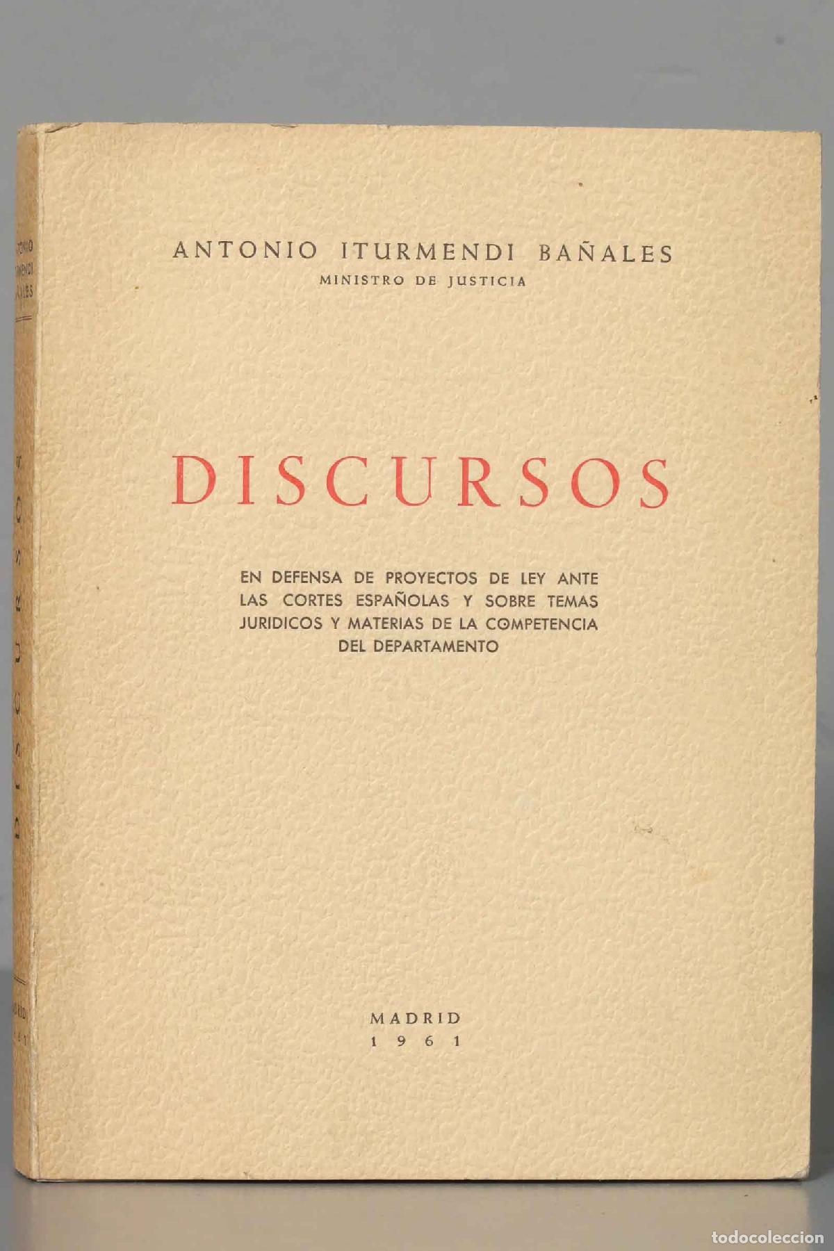 Libri di seconda mano: DISCURSOS EN DEFENSA DE PROYECTOS DE LEY ANTE LAS CORTES ESPA&Ntilde;OLAS Y SOBRE TEMAS JURIDICOS Y MATERIA