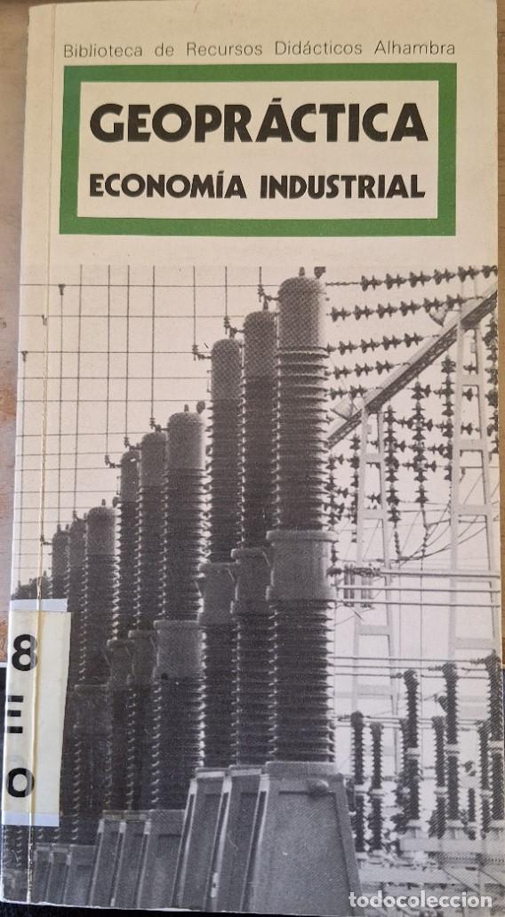 Gebrauchte B&uuml;cher: GEOPRACTICA. ECONOMIA INDUSTRIAL. -