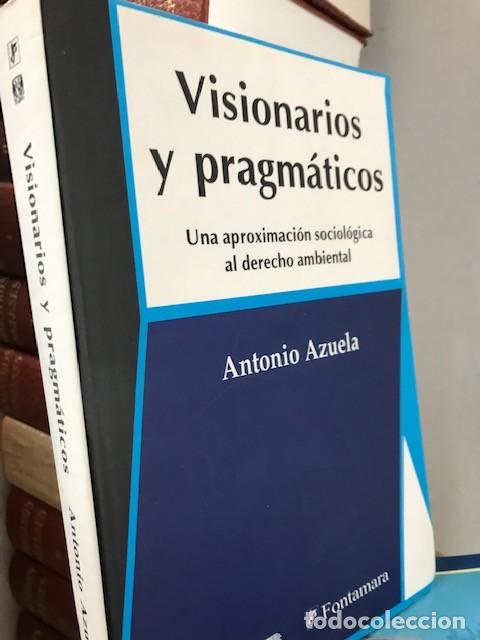 Libri di seconda mano: Visionarios y pragm&aacute;ticos- Antonio Azuela- Ed. Fontamara 2006