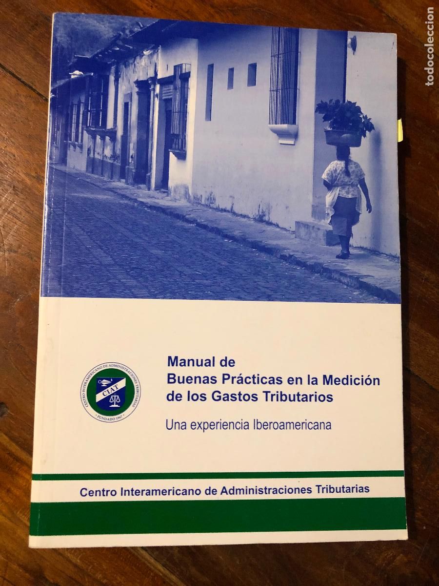Libros de segunda mano: manual de buenas practicas en la medicion de los gastos tributarios 2011 CIAT