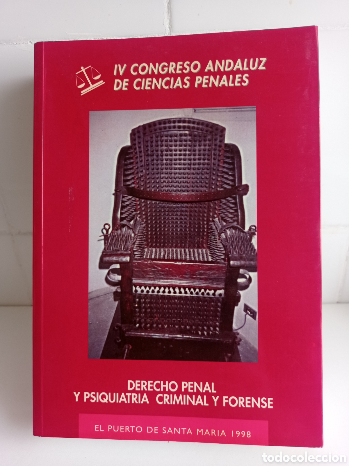 Libros de segunda mano: IV CONGRESO ANDALUZ DE CIENCIAS PENALES, DERECHO PENAL Y PSIQUIATRIA CRIMINAL Y FORENSE, BUEN ESTADO