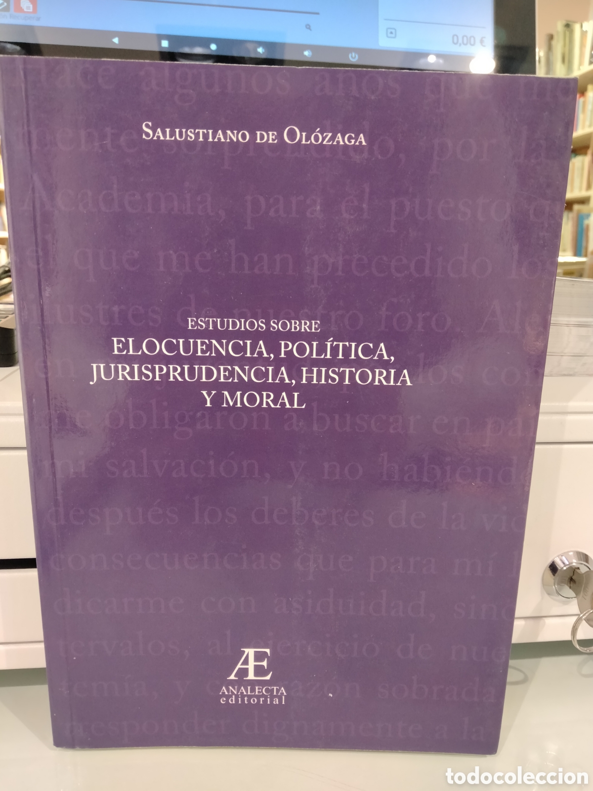 Libros de segunda mano: Estudios sobre elocuencia, pol&iacute;tica, jurisprudencia, historia y moral - Salustiano de Ol&oacute;zaga
