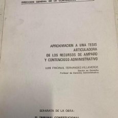 Libros de segunda mano: APROXIMACION A UNA TESIS ARTICULADORA DE LOS RECURSOS DE AMPARO Y CONTENCIOSO-ADMINISTRATIVOS. - FRI