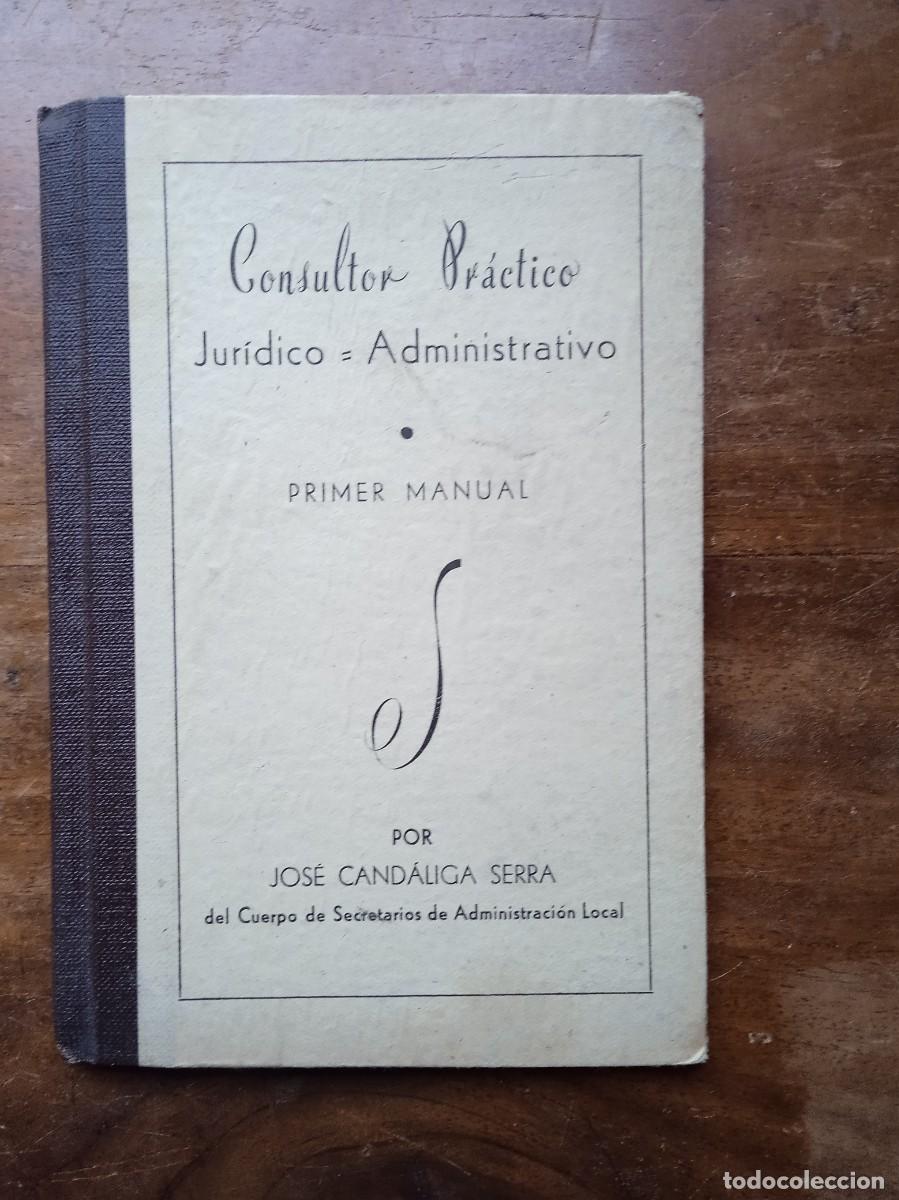 Libros de segunda mano: Consultor pr&aacute;ctico Jur&iacute;dico - administrativo - Foto 1