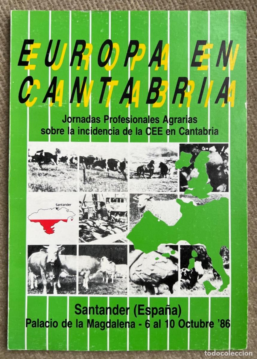 Gebrauchte B&uuml;cher: Europa en Cantabria - Jornadas Profesionales Agrarias incidencia de la CEE en Cantabria, 1986