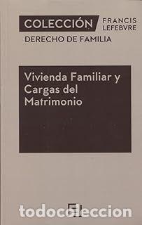 Libri di seconda mano: VIVIENDA FAMILIAR Y CARGAS DEL MATRIMONIO - LEFEBVRE-EL DERECHO