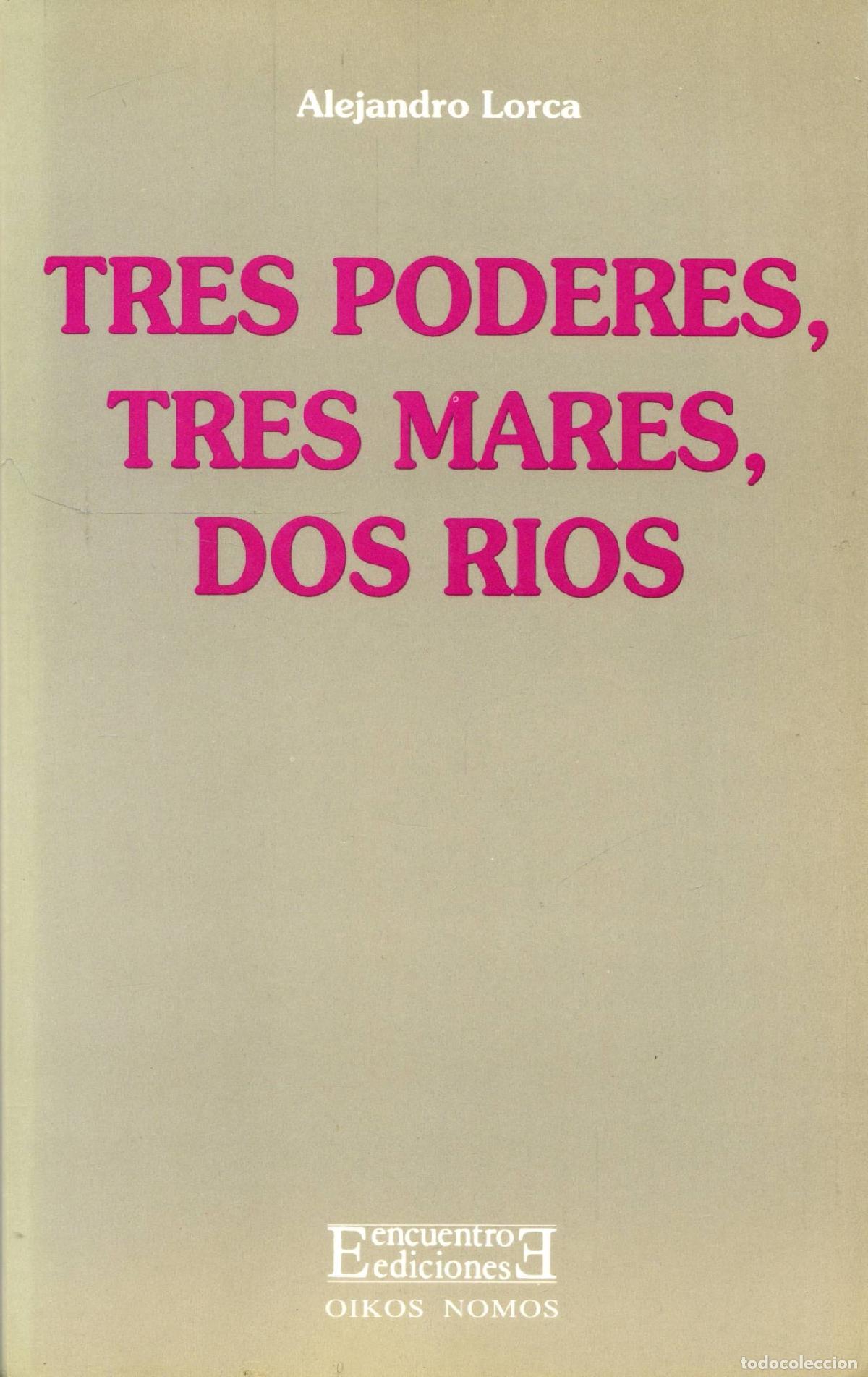 Libros de segunda mano: Tres poderes, tres mares, dos rios - Lorca, Alejandro - Foto 1