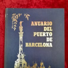 Libros de segunda mano: L-3351. ANUARIO DEL PUERTO DE BARCELONA. EDITA LUIS IVARS PORTABELLA. 1978