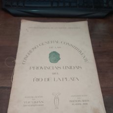 Libros de segunda mano: CONGRESO GENERAL CONSTITUTENTE DE LAS PROVINCIAS UNIDAS DEL RIO DE LA PLATA 1816. BUENOS AIRES, 1925