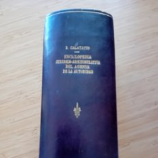 Libros de segunda mano: ENCICLOPEDIA JURIDICO-ADMINISTRATIVA DEL AGENTE DE LA AUTORIDAD - EVELIO CALATAYUD SANJUAN (1950)