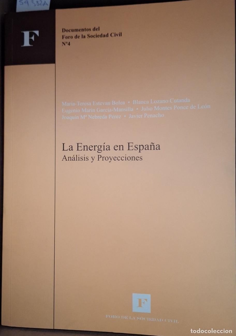 Gebrauchte B&uuml;cher: LA ENERGIA EN ESPA&Ntilde;A. ANALISIS Y PROYECCIONES. - ESTEVAN BOLEA/LOZANO CUTANDA/GARCIA MANSILLA, Maria