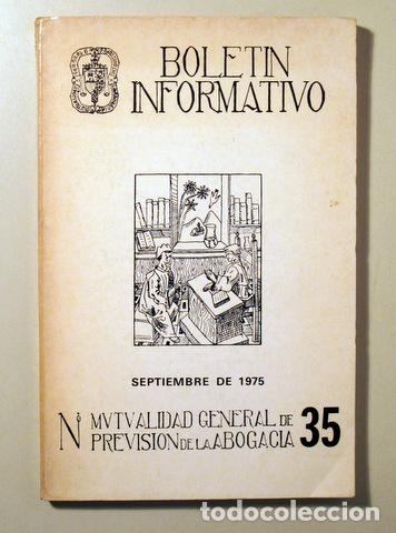 Libri di seconda mano: MUTUALIDAD GENERAL PREVISI&Oacute;N de la ABOGACIA. Bolet&iacute;n Informativo N&ordm; 35 - Madrid 1975