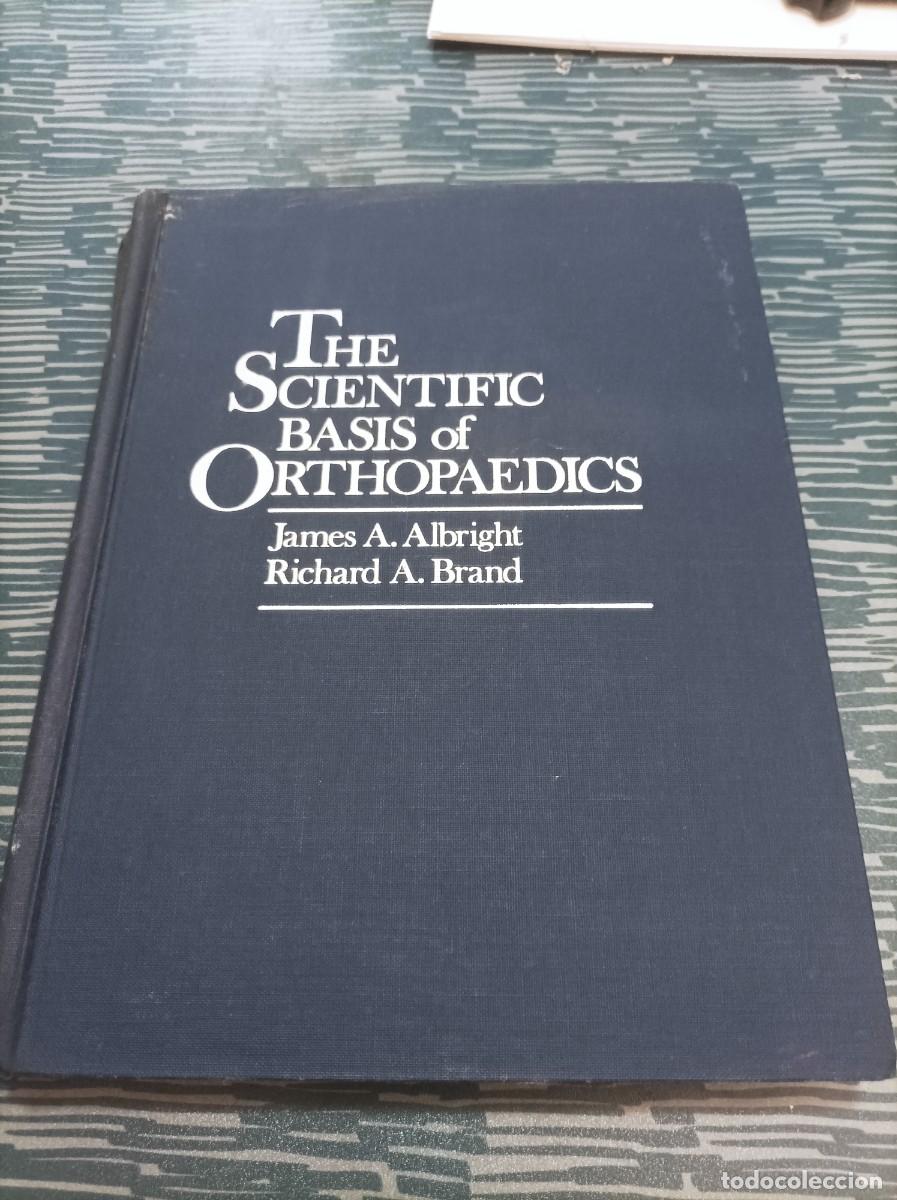 Second hand books: THE SCIENTIFIC BASIS OF ORTHOPAEDICS,JAMES A.ALBRIGHT, RICHARD A.BRAND,492 P&Aacute;GINAS.