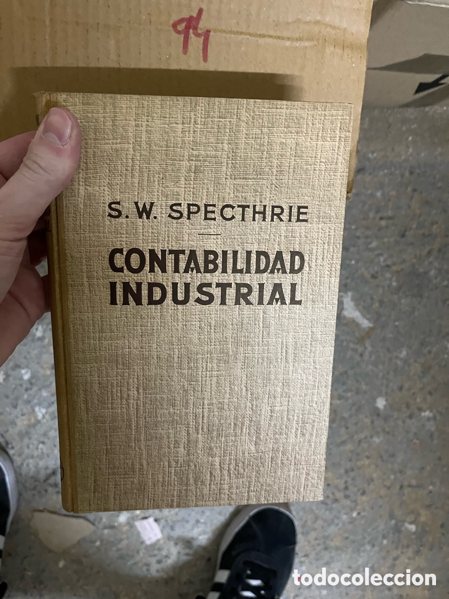 Libros de segunda mano: Caja94 S. W. SPECTHRIE CONTABILIDAD INDUSTRIAL