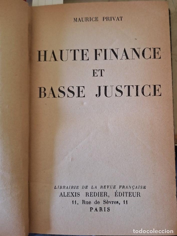 Gebrauchte B&uuml;cher: HAUTE FINANCE ET BASSE JUSTICE. - PRIVAT, Maurice.