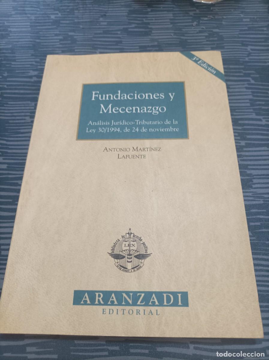Gebrauchte B&uuml;cher: FUNDACIONES Y MECENAZGO, ANTONIO MARTINEZ LAFUENTE,ARAZANDI,1999,312 G.