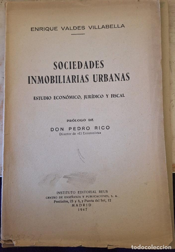 Gebrauchte B&uuml;cher: SOCIEDADES INMOBILIARIAS URBANAS. ESTUDIO ECONOMICO, JURIDICO Y FISCAL. - VALDES VILLABELLA, Enrique