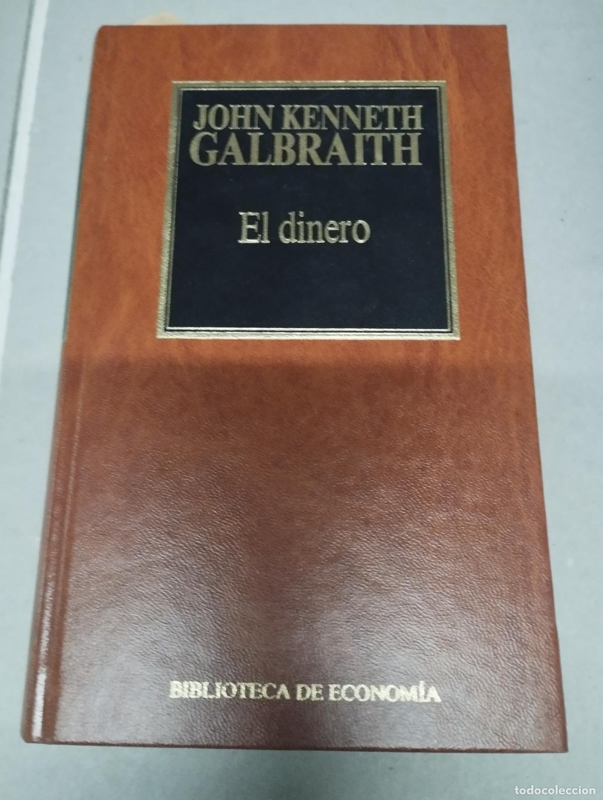 Libros de segunda mano: El dinero Galbraith - Galbraith, John Kenneth - Foto 1