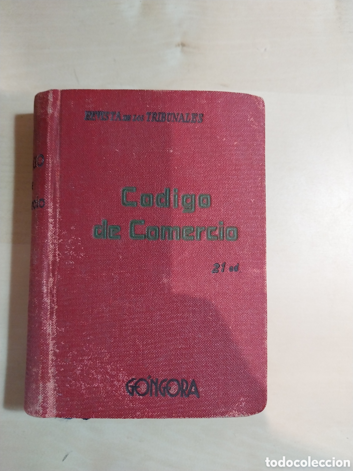 Libros de segunda mano: C&oacute;digo de comercio. 21 edici&oacute;n. Ed G&oacute;ngora, Madrid, 838 p&aacute;gs - Foto 1