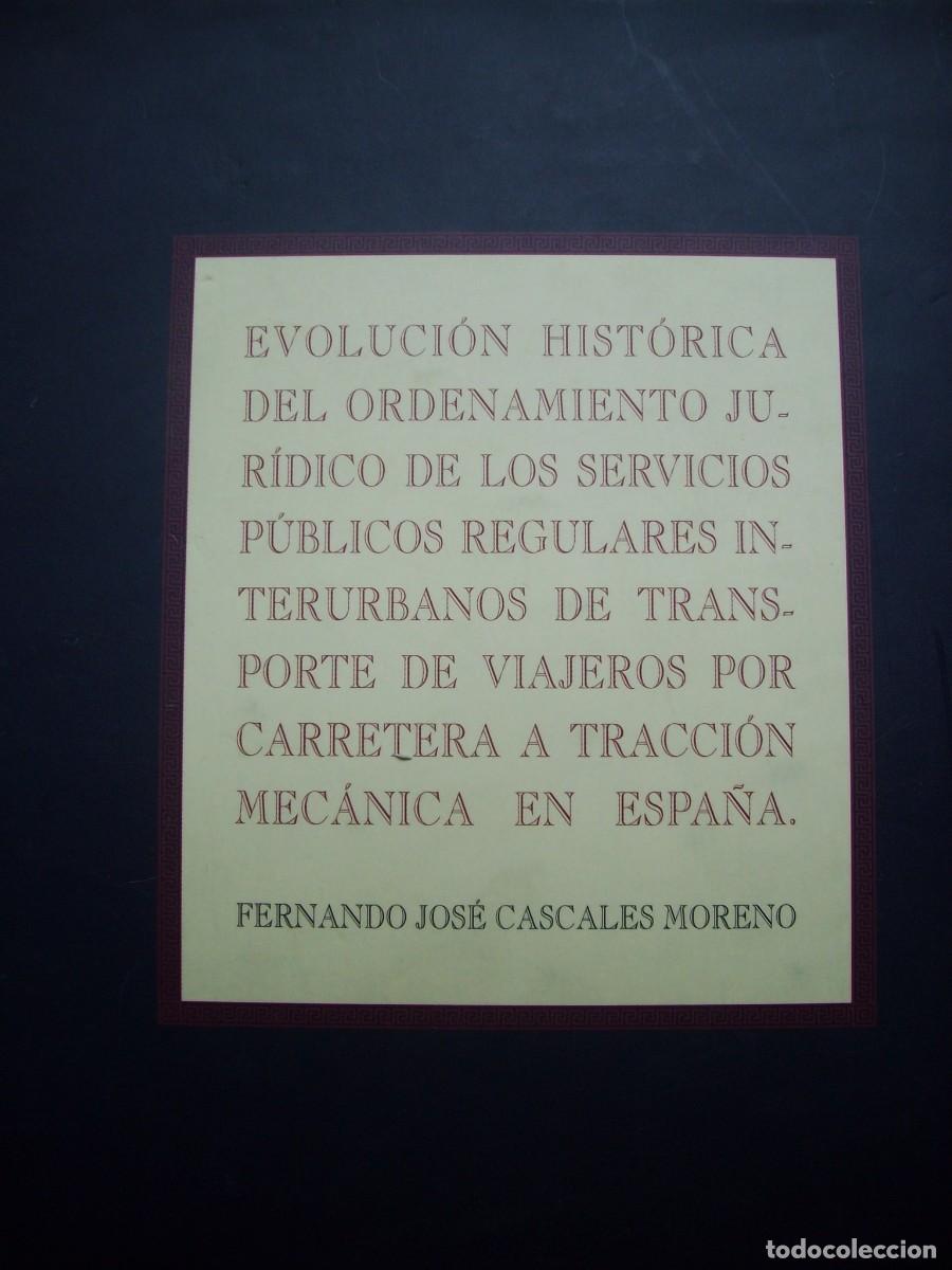 Libri di seconda mano: EVOLUCION HISTORICA ORDENAMIENTO JURIDICO SERVICIOS PUBLICOS REGULARES INTERURBANOS TRANSPORTE