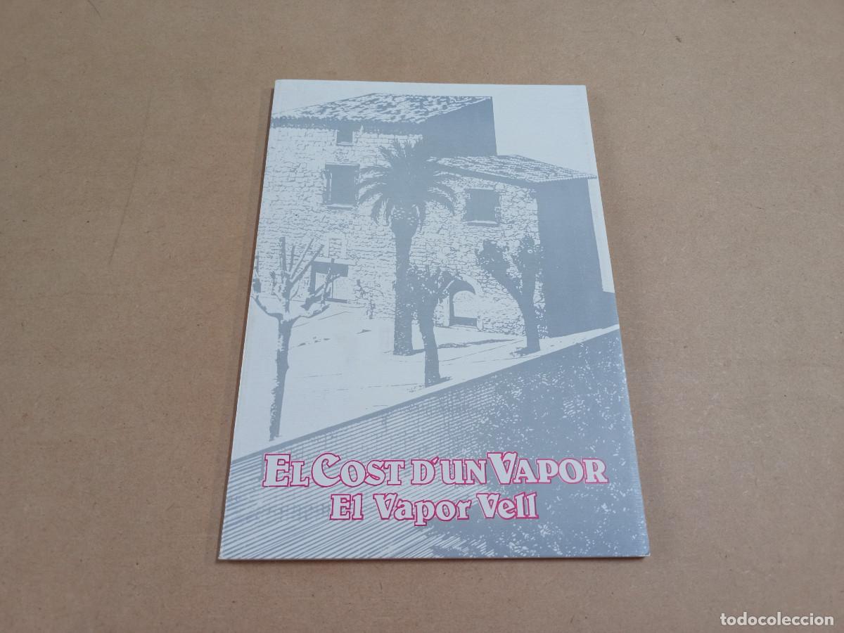 Libri di seconda mano: EL COST D'UN VAPOR - EL VAPOR VELL DE SANTS