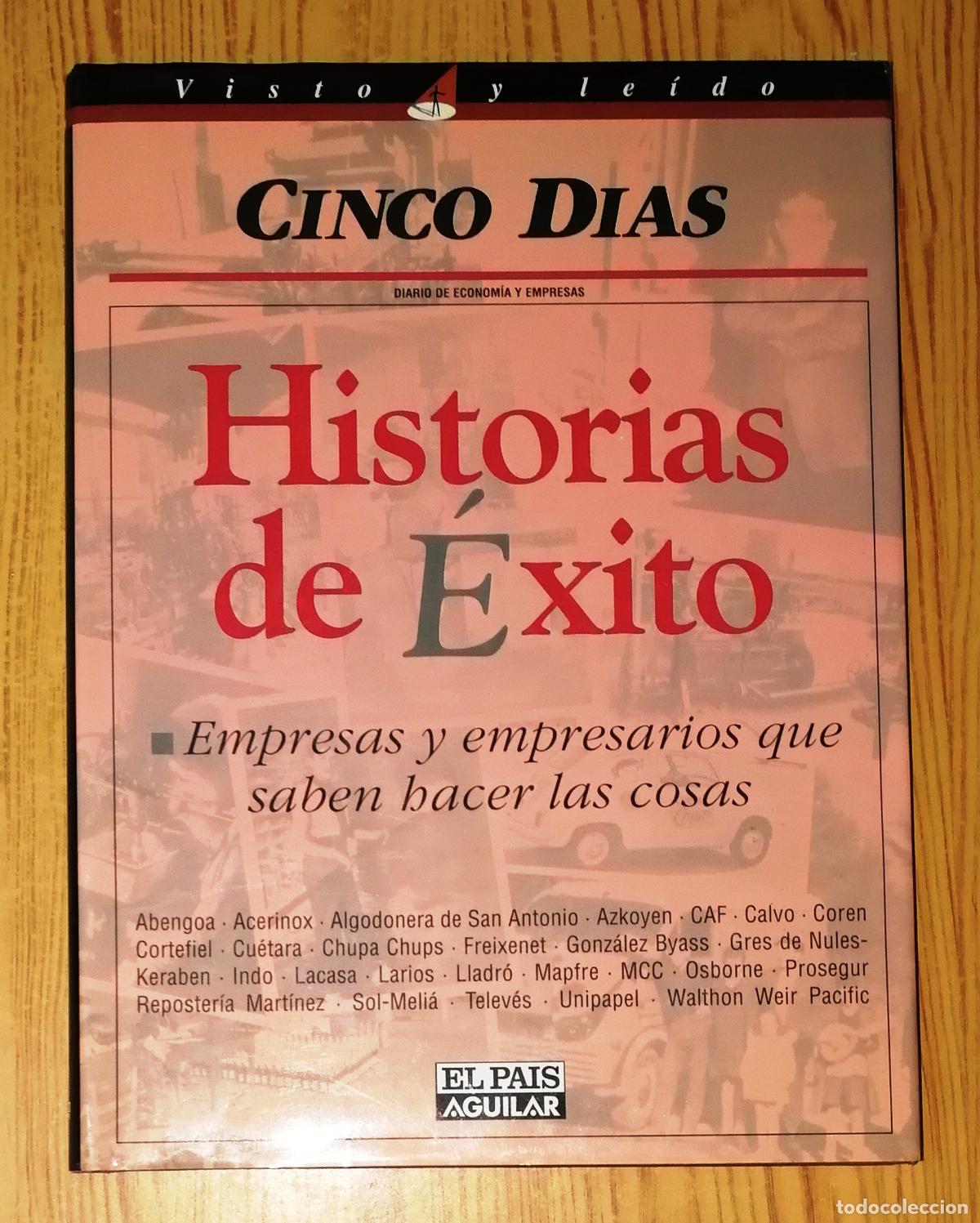 Libri di seconda mano: HISTORIAS DE &Eacute;XITO : Empresas y empresarios que saben hacer las cosas / pr&oacute;l. F. Gonz&aacute;lez Urbaneja