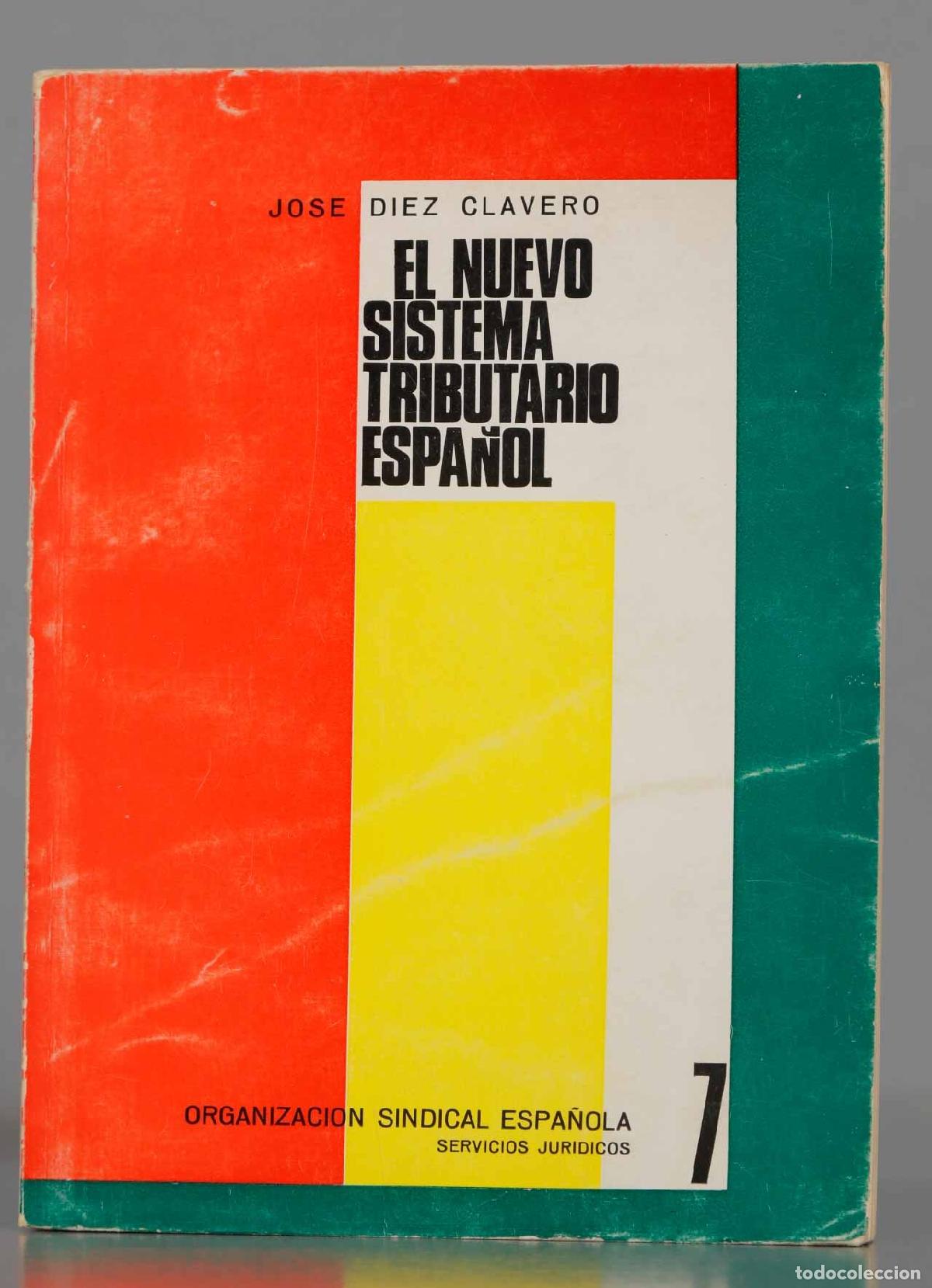 Gebrauchte B&uuml;cher: EL NUEVO SISTEMA TRIBUTARIO ESPA&Ntilde;OL DIEZ CLAVERO