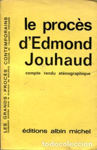 Libros de segunda mano: LE PROCES DEDMOND JOUHAUD, COMPTE RENDU STENOGRAPHIQUE. - - Foto 1