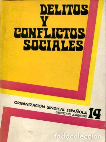 Libri di seconda mano: DELITOS Y CONFLICTOS SOCIALES. -
