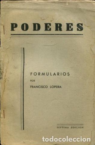 Libros de segunda mano: PODERES. - LOPERA Francisco. - Foto 1