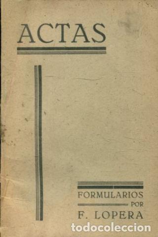 Libros de segunda mano: ACTAS. - LOPERA Francisco. - Foto 1