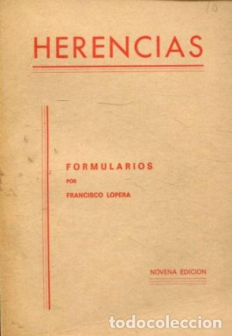 Libros de segunda mano: HERENCIAS. - LOPERA Francisco. - Foto 1