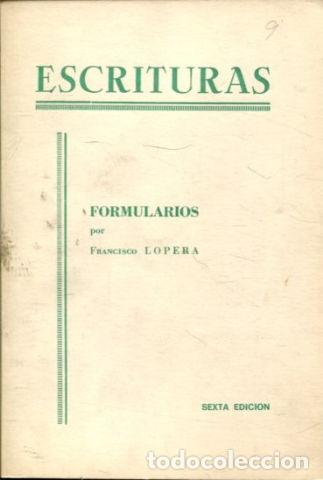 Libros de segunda mano: ESCRITURAS. - LOPERA Francisco. - Foto 1