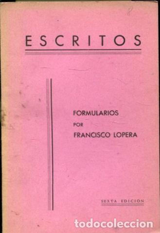 Libros de segunda mano: ESCRITOS. - LOPERA Francisco. - Foto 1