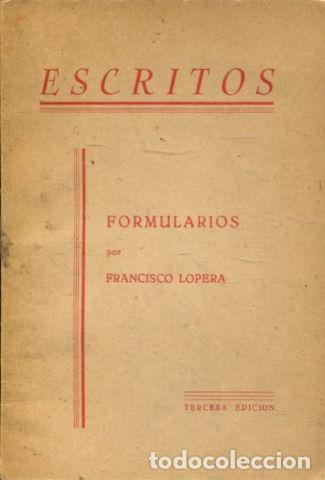Libros de segunda mano: ESCRITOS. - LOPERA Francisco. - Foto 1