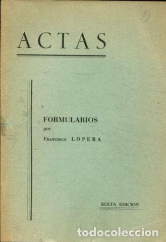Libros de segunda mano: ACTAS. - LOPERA Francisco. - Foto 1