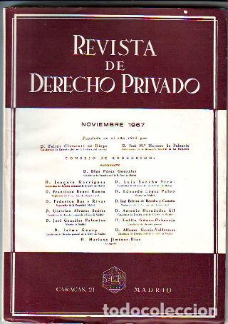 Libri di seconda mano: REVISTA DE DERECHO PRIVADO. NOVIEMBRE 1967. -