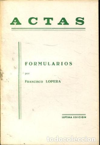 Libros de segunda mano: ACTAS. - LOPERA Francisco. - Foto 1