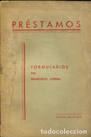 Libros de segunda mano: PRESTAMOS. - LOPERA Francisco. - Foto 1