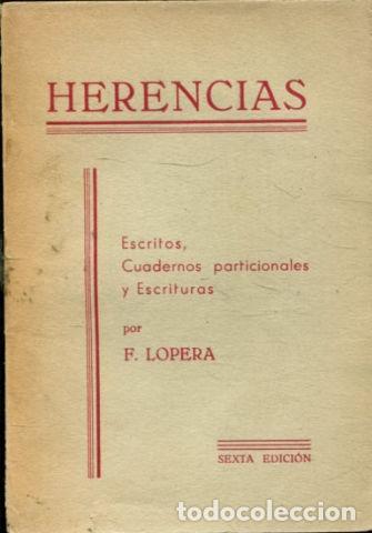 Libros de segunda mano: HERENCIAS. - LOPERA Francisco. - Foto 1
