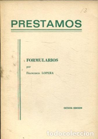 Libros de segunda mano: PRESTAMOS. - LOPERA Francisco. - Foto 1