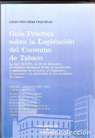 Libri di seconda mano: GUIA PRACTICA SOBRE LA LEGISLACION DEL CONSUMO DE TABACO. LA LEY 28/2005, DE 36 DE DICIEMBRE, DE MED